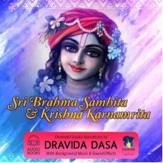 Sri Brahma-samhita and Sri Krsna-karnamrta Audio Book Narration by Dravida Das