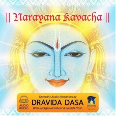 The Narayana-kavaca Shield Audio Book Narration by Dravida Das