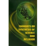 Thoughts on Synthesis of Science and Religion
