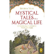 Mystical Tales For A Magical Life