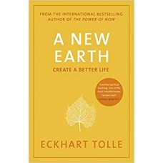 A New Earth: Create A Better Life Paperback