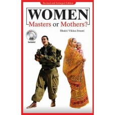 Women: Masters or Mothers?