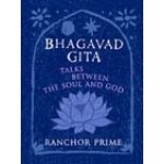 Bhagavad Gita	 Talks between the soul and God