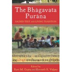 The Bhagavata Purana - Sacred Text and Living Tradition