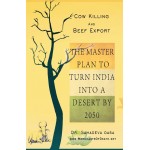 Cow Killing And Beef Export - The Master Plan To Turn India Into A Desert By 2050 