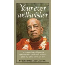 Prabhupada - Your Ever Well Wisher
