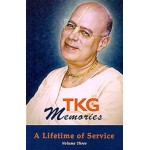 TKG Memories A Lifetime of Service Volume 3